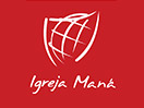 Guarda Igreja Maná TV Brasil in Diretta